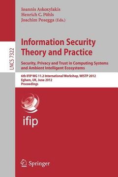 portada information security theory and practice. security, privacy and trust in computing systems and ambient intelligent ecosystems