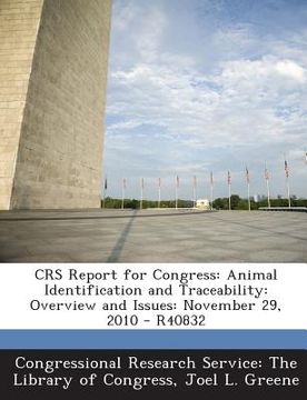 portada Crs Report for Congress: Animal Identification and Traceability: Overview and Issues: November 29, 2010 - R40832 (en Inglés)