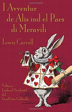portada I Avventur de Alìs ind el Paes di Meravili: Alice's Adventures in Wonderland in Western Lombard (en Romance)