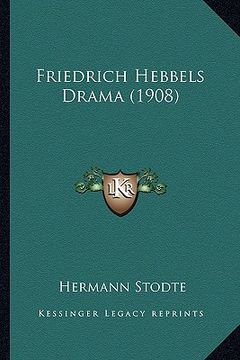 portada Friedrich Hebbels Drama (1908) (en Alemán)