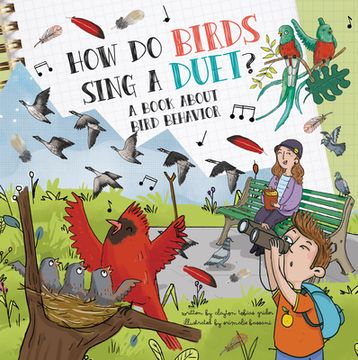 portada How do Birds Sing a Duet? A Book About Bird Behavior 