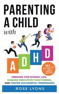 portada Parenting a Child with ADHD (en Inglés)