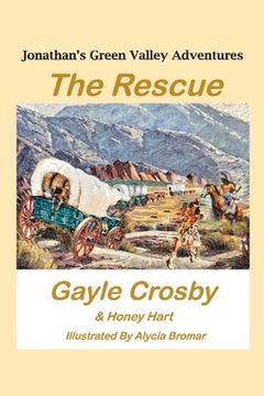 portada Jonathan's Green Valley Adventures: The Rescue: Volume 1 (en Inglés)