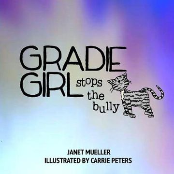 portada Gradie Girl Stops the Bully (in English)