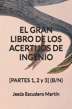 portada El Gran Libro de Los Acertijos de Ingenio: [PARTES 1, 2 y 3] (B/N)