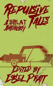 portada Repulsive Tales: A Splat Anthology (in English)