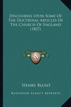 portada discourses upon some of the doctrinal articles of the church of england (1837) (in English)