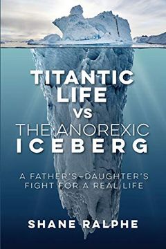 portada Titanic Life vs the Anorexic Iceberg (Volume 1) (en Inglés)