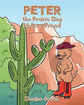 portada Peter the Prairie dog Helps a Friend (en Inglés)