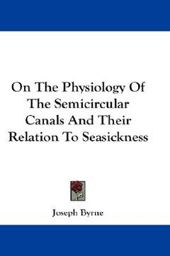 portada on the physiology of the semicircular canals and their relation to seasickness (en Inglés)