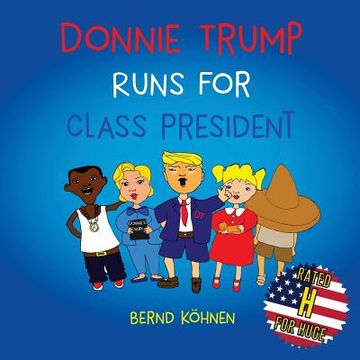 portada Donnie Trump Runs For Class President (en Inglés)
