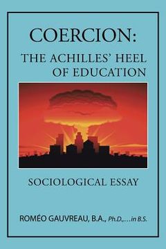 portada Coercion: The Achilles' Heel of Education: Sociological Essay