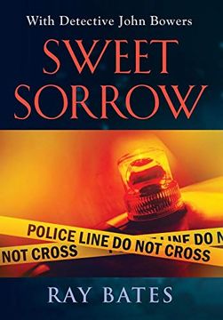 portada Sweet Sorrow - With Detective John Bowers (en Inglés)