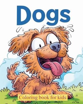 portada Dogs - Coloring book for kids: Relaxation and stress relief activity for animal lovers (in English)