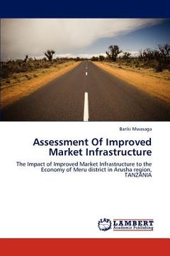 portada assessment of improved market infrastructure (en Inglés)