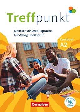 portada Treffpunkt - Deutsch für die Integration - Allgemeine Ausgabe? Deutsch als Zweitsprache für Alltag und Beruf - a2: Gesamtband: Kursbuch - Inkl. E-Book und Pageplayer-App (en Alemán)