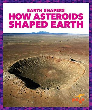 portada How Asteroids Shaped Earth (Earth Shapers) (en Inglés)