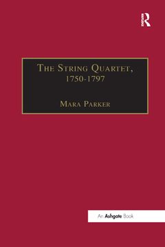 portada The String Quartet, 1750-1797: Four Types of Musical Conversation (en Inglés)
