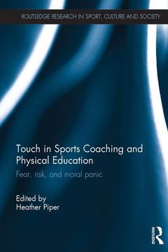 portada Touch in Sports Coaching and Physical Education: Fear, Risk and Moral Panic (en Inglés)