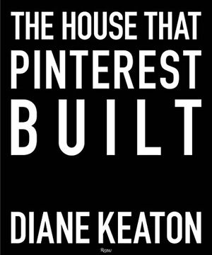portada The House That Pinterest Built (en Inglés)