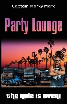 portada Party Lounge: The Ride Is Over! (en Inglés)
