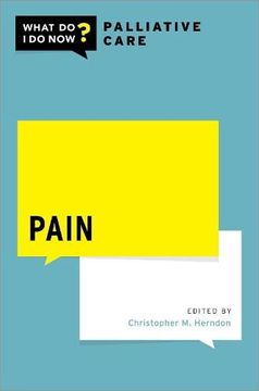portada Pain (What do i do now Palliative Care) 