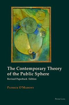 portada The Contemporary Theory of the Public Sphere (in English)