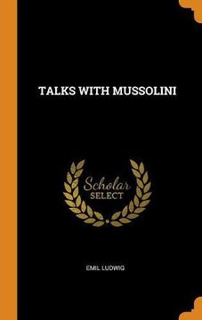 portada Talks With Mussolini (en Inglés)