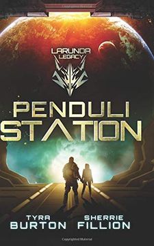 portada Penduli Station (Larunda Legacy) (Volume 1) (en Inglés)