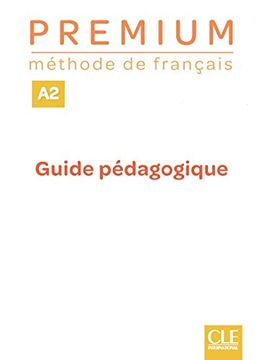 portada Premium Niveau a2 Methode de Français - Guide Pedaogique - Professeur (Sans Collection)