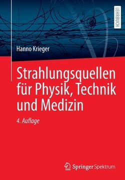 portada Strahlungsquellen Für Physik, Technik Und Medizin 