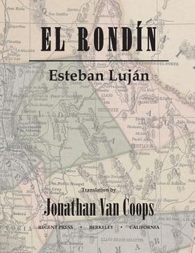 portada El Rondín: Campaigns of Colonel Toribio Ortega and Colonel José de la Cruz Sánchez in the Revolution of 1912 / Campañas del coron (en Inglés)