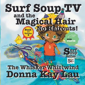 portada Surf Soup TV and the Magical Hair: No Haircuts! The Whisker Whirlwind: Book 11 Volume 2 (en Inglés)