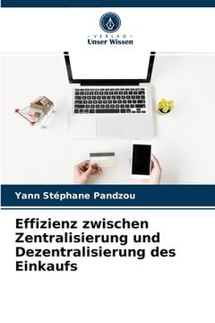 portada Effizienz zwischen Zentralisierung und Dezentralisierung des Einkaufs (en Alemán)