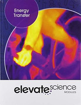 portada Elevate Middle Grade Science 2019 Energy Transfer Student Edition Grade 6 (en Inglés)
