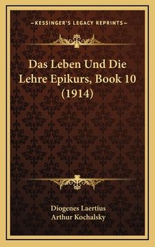 portada Das Leben Und Die Lehre Epikurs, Book 10 (1914) (en Alemán)