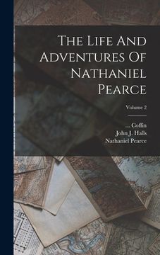 portada The Life And Adventures Of Nathaniel Pearce; Volume 2 (en Inglés)