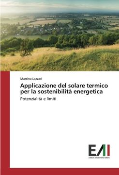portada Applicazione del solare termico per la sostenibilità energetica: Potenzialità e limiti