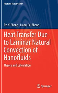 portada Heat Transfer due to Laminar Natural Convection of Nanofluids: Theory and Calculation (Heat and Mass Transfer) (en Inglés)