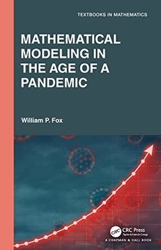 portada Mathematical Modeling in the age of the Pandemic (Textbooks in Mathematics) (en Inglés)