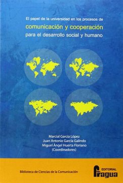 portada El Papel de la Universidad en los Procesos de Comunicación y Cooperación Para el Desarrollo Social y Humano