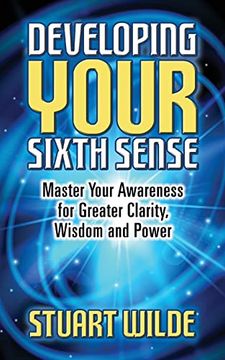 portada Developing Your Sixth Sense: Master Your Awareness for Greater Clarity, Wisdom and Power (in English)