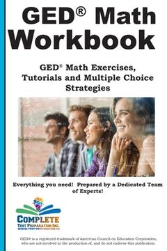 portada GED Math Workbook: GED Math Exercises, Tutorials and Multiple Choice Strategies (en Inglés)