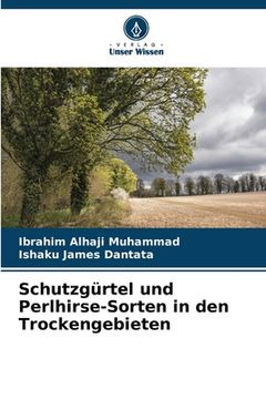 portada Schutzgürtel und Perlhirse-Sorten in den Trockengebieten (en Alemán)