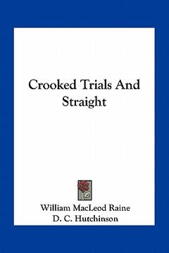 portada crooked trials and straight (en Inglés)