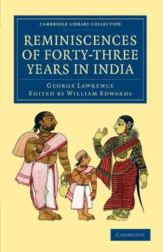 portada Reminiscences of Forty-Three Years in India: Including the Cabul Disasters, Captivities in Affghanistan and the Punjaub, and a Narrative of the Mutini. Library Collection - South Asian History) (in English)