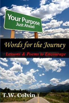 portada Words for the Journey: Lessons & Poems to Encourage (en Inglés)