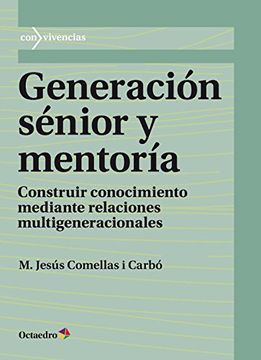 portada Generación sénior y mentoría: Construir conocimiento mediante relaciones multigeneracionales