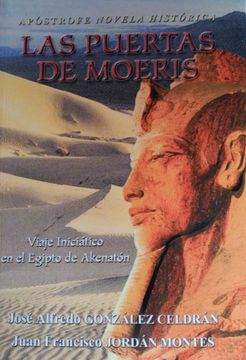 portada Las Puertas de Moeris: Viaje Iniciatico al Egipto de Akenaton