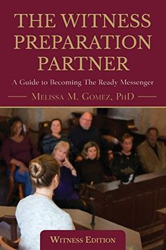 portada The Witness Preparation Partner: A Guide to Becoming the Ready Messenger 